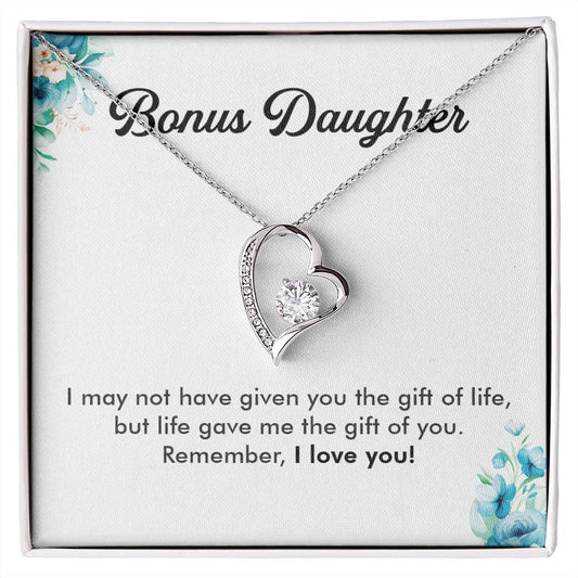 Bonus Daughter I May Not Have Given You The Gift Of Life, I Love You