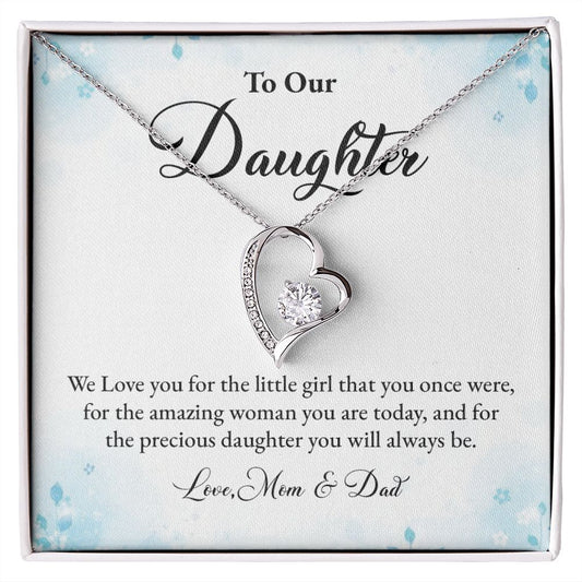 To My Daughter We love You For The Little Girl That You Once Were Love, Mom & Dad