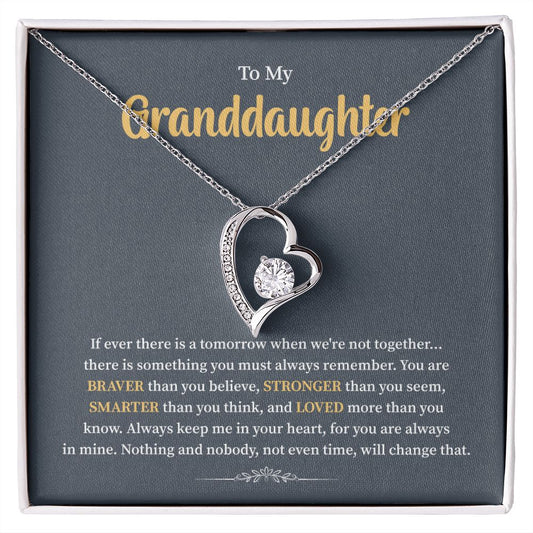 To My Granddaughter Always Keep In your Heart For You Are Always In Mine