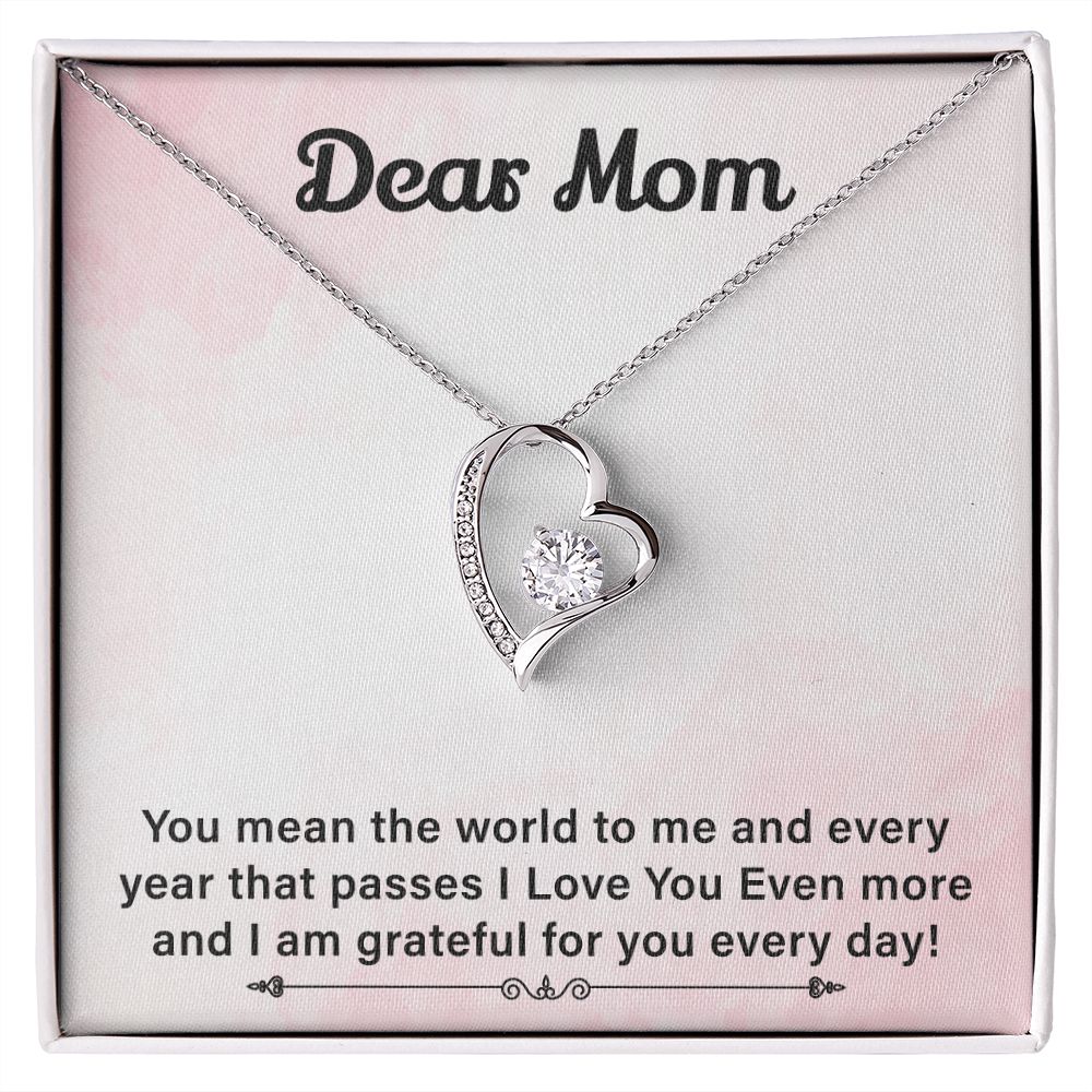 Dear Mom I Love You Even More And I Am Grateful For You Every Day