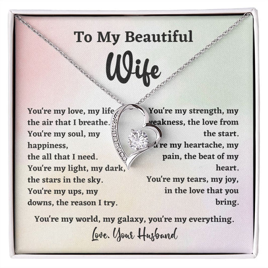 To My Beautiful Wife You're My Love My Life Forever Love Necklace Gift From Husband For Wife Soulmate