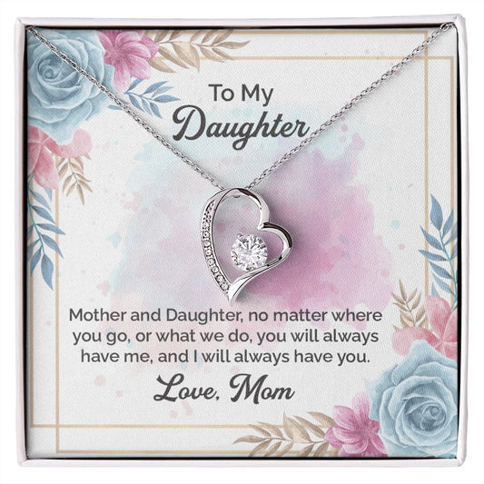 To My Daughter Necklace | Mother And Daughter, No Matter Where You Go, or What We Do Love Mom | Mother Daughter Necklace