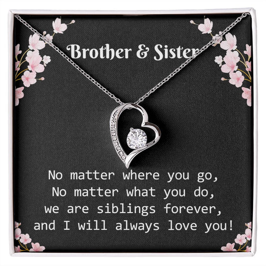 Brother & Sister I Will always Love You
