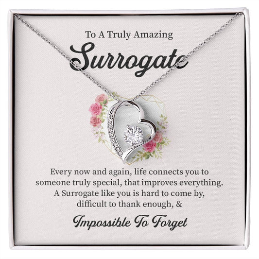 To A Truly Amazing Surrogate Life Connects You To Someone Truly Special  & Impossible To Forget