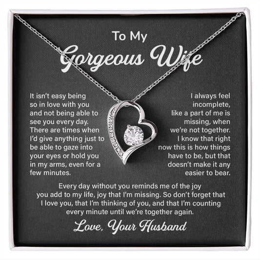 To My Gorgeous Wife I Love You That I'm Thinking Of You And That I'm Counting  Love, Your Husband