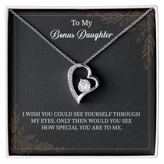To My Bonus Daughter I Wish You Could See Yourself Through My Eyes