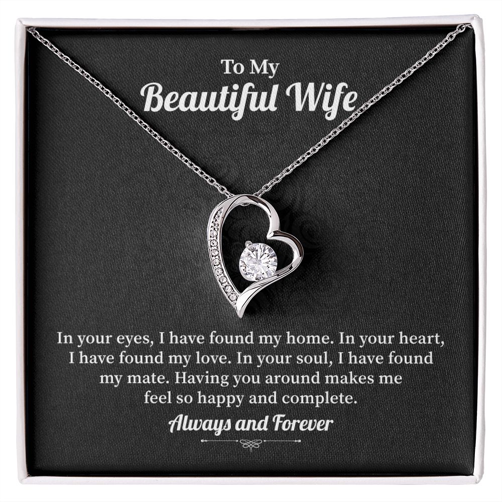 To My Beautiful Wife Having You Around Makes Me  Feel So Happy And Complete