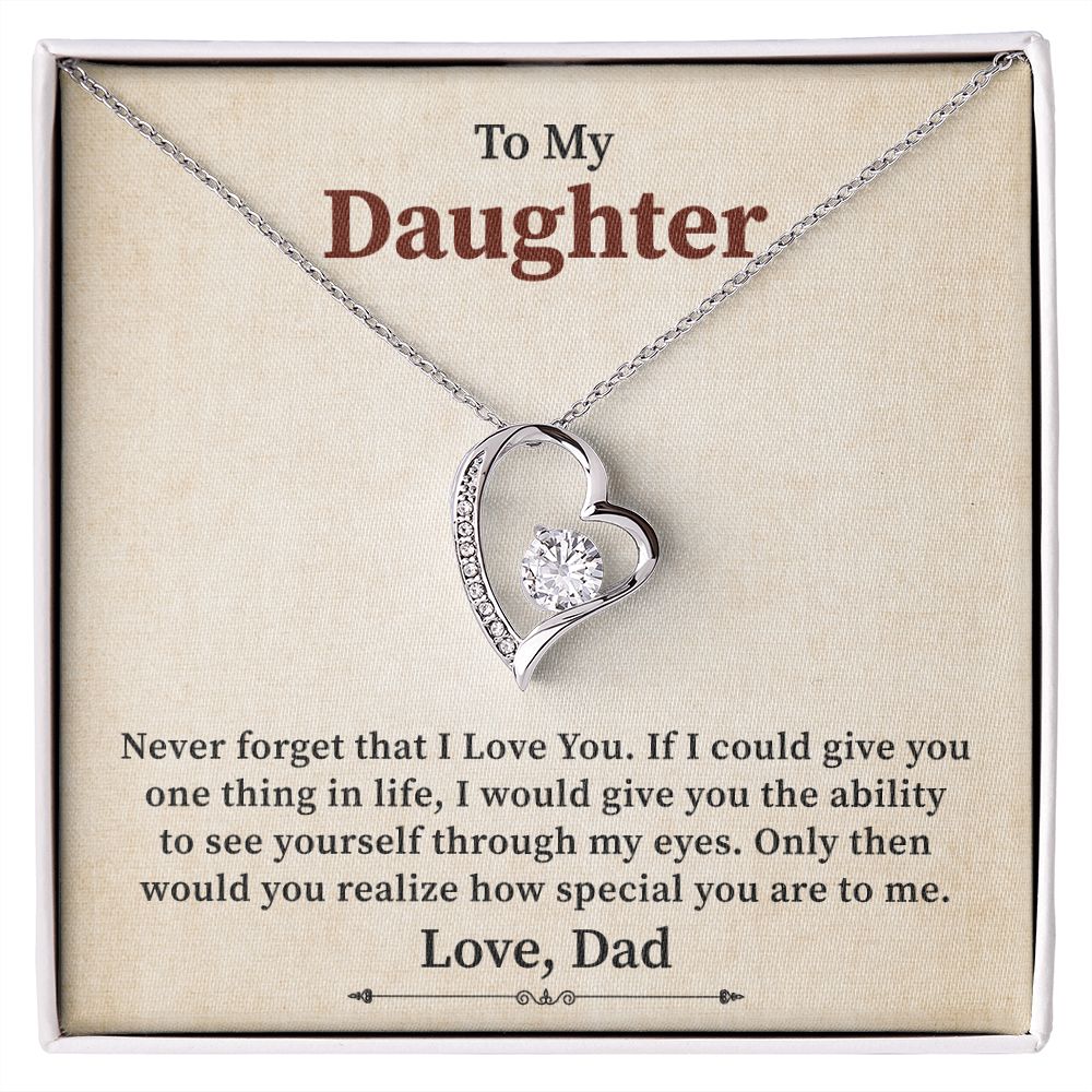To My Daughter Would You Realize How Special You Are To Me, Love Dad