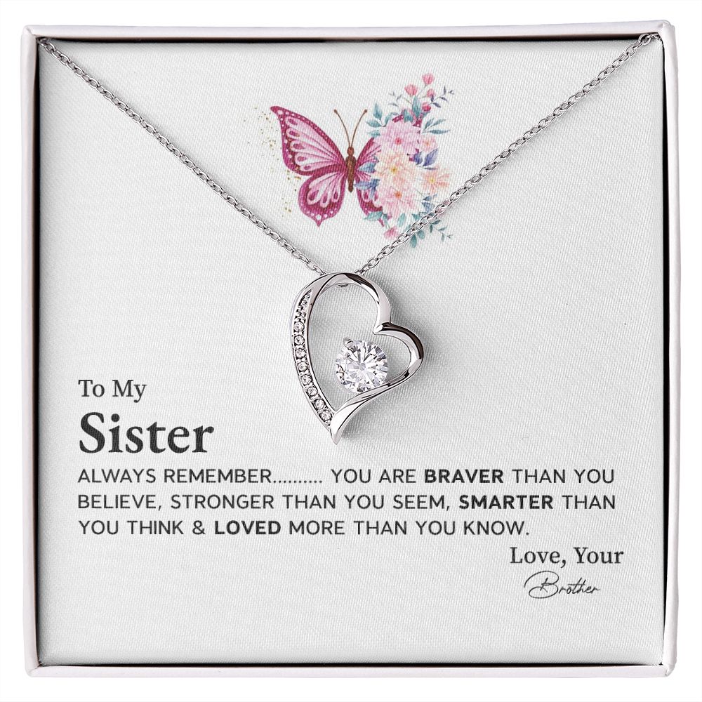 To My Sister You Think & Loved More Than You Know, Love Your Brother