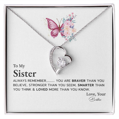 To My Sister You Think & Loved More Than You Know, Love Your Brother