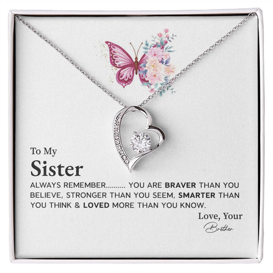 To My Sister You Think & Loved More Than You Know, Love Your Brother