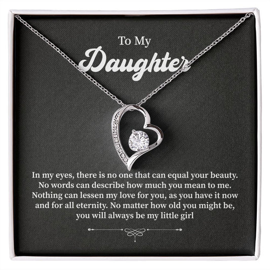 To My Daughter In My Eyes, There Is No One That Can Equal Your Beauty