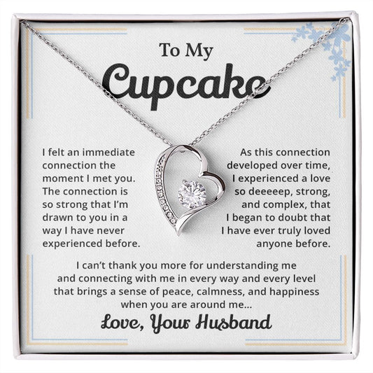 To My Cupcake I Felt An Immediate Connection The Moment I Met You