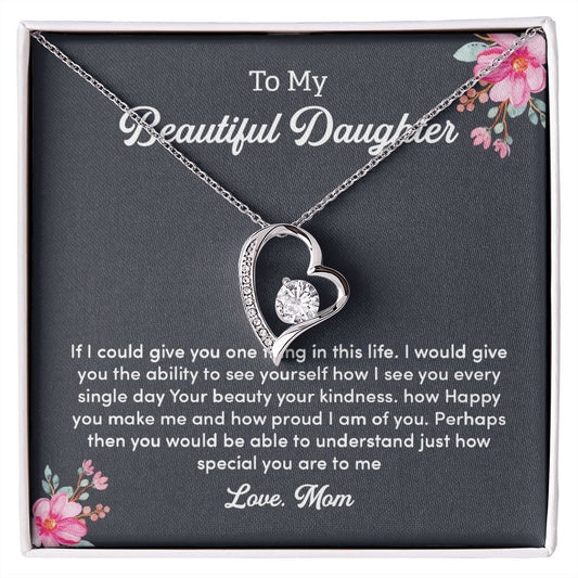 To My Beautiful Daughter I See You Every Single Day Your Beauty Your Kindness