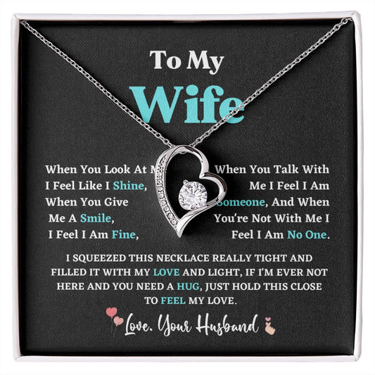 To My Wife When You Look At Me I Feel Like I Shine Love Your Husband Husband Wife Necklace Gift For Wife From Husband