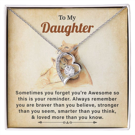 To My Daughter Sometimes You Forget You're Awesome So This Is Your Reminder
