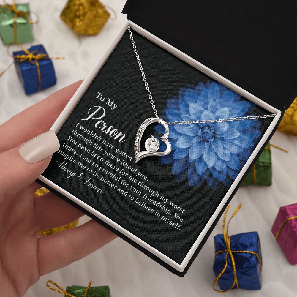 To My Person I Am So Grateful For Your Friendship, Always And Forever