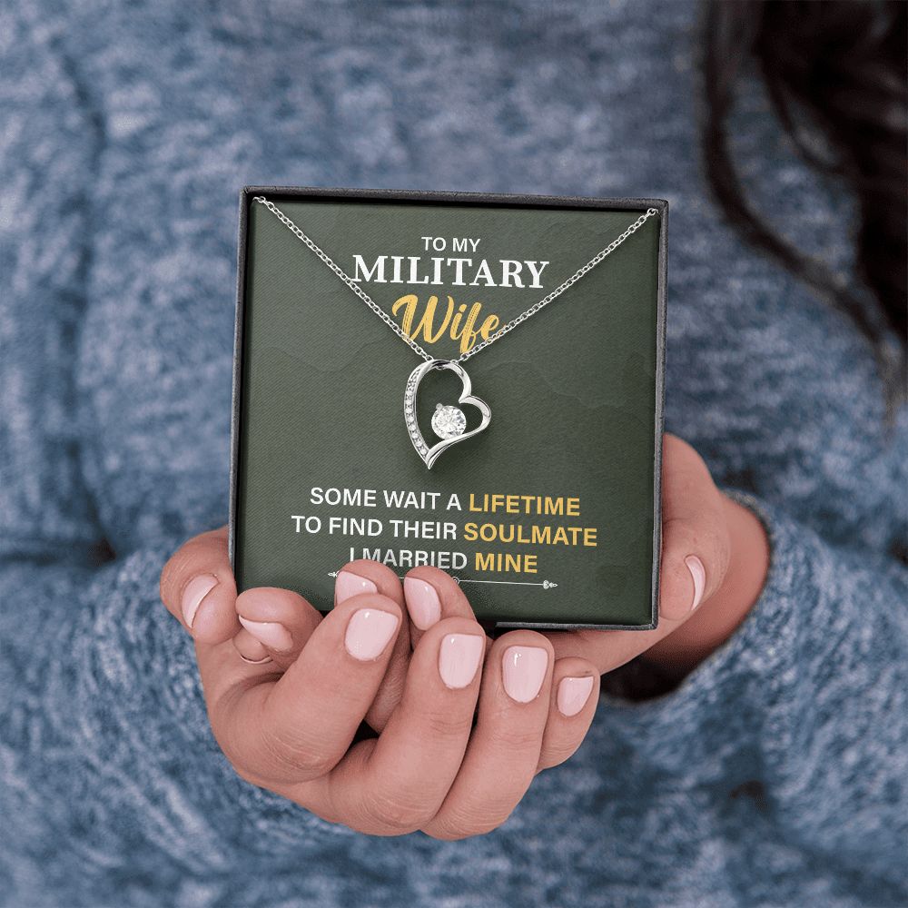To My Military Wife To Find Their Soulmate I Married Mine