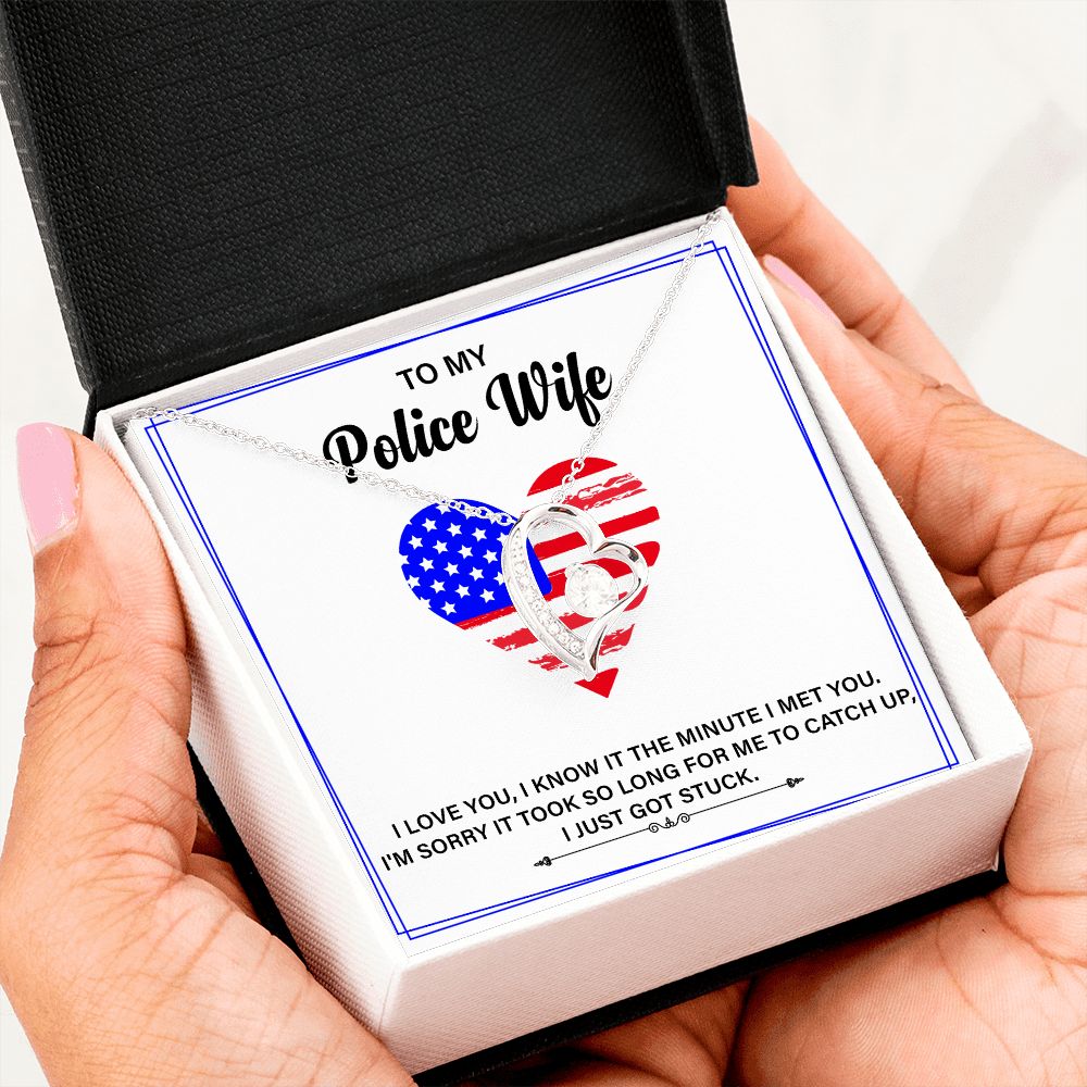 To My Police Wife I Love You, I Know it The Minute I Met You