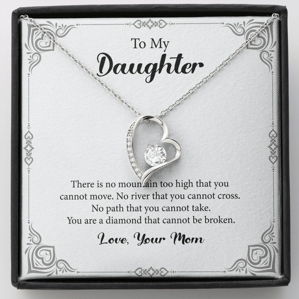To My Daughter You Are A Diamond That Cannot Be Broken Love, Your Mom