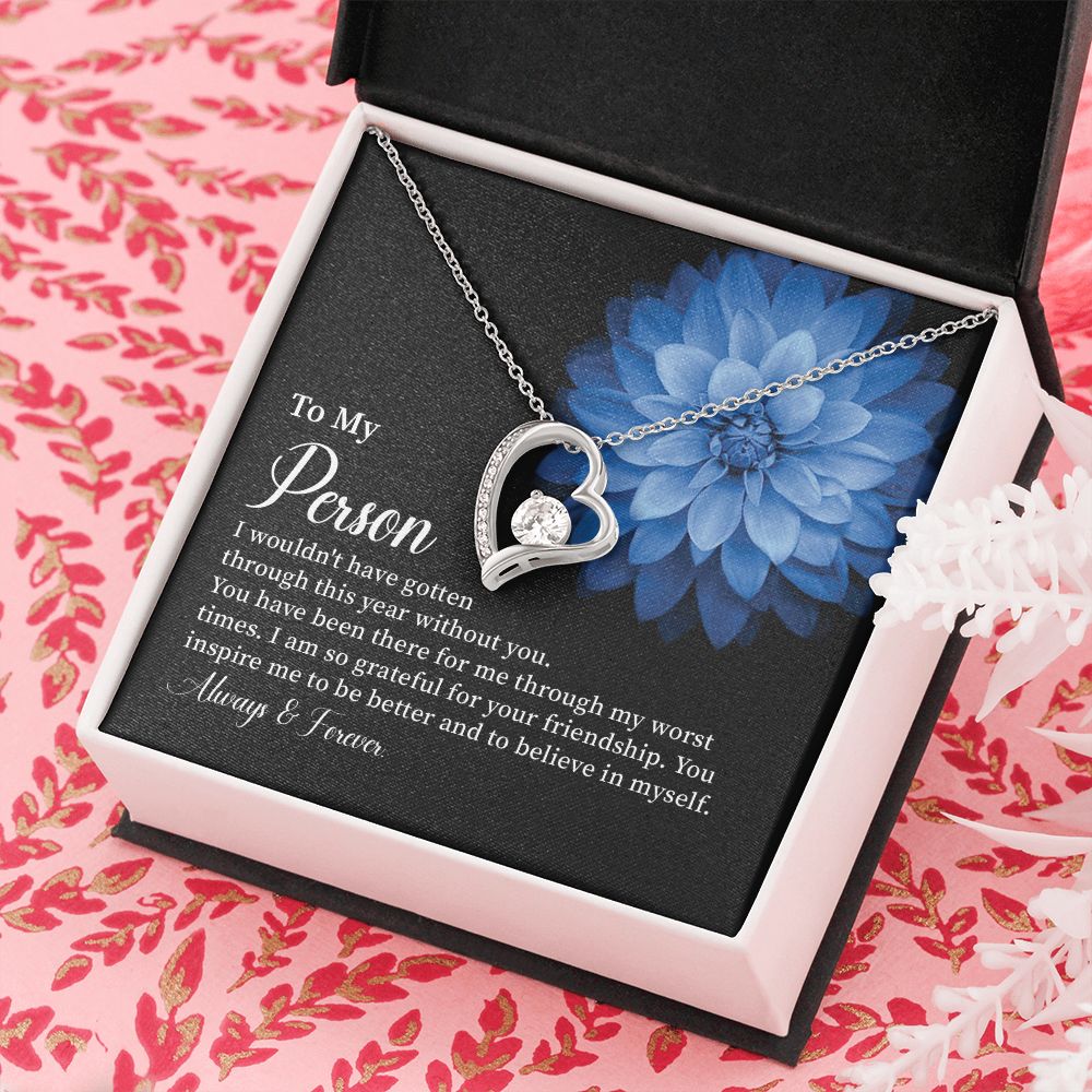 To My Person I Am So Grateful For Your Friendship, Always And Forever