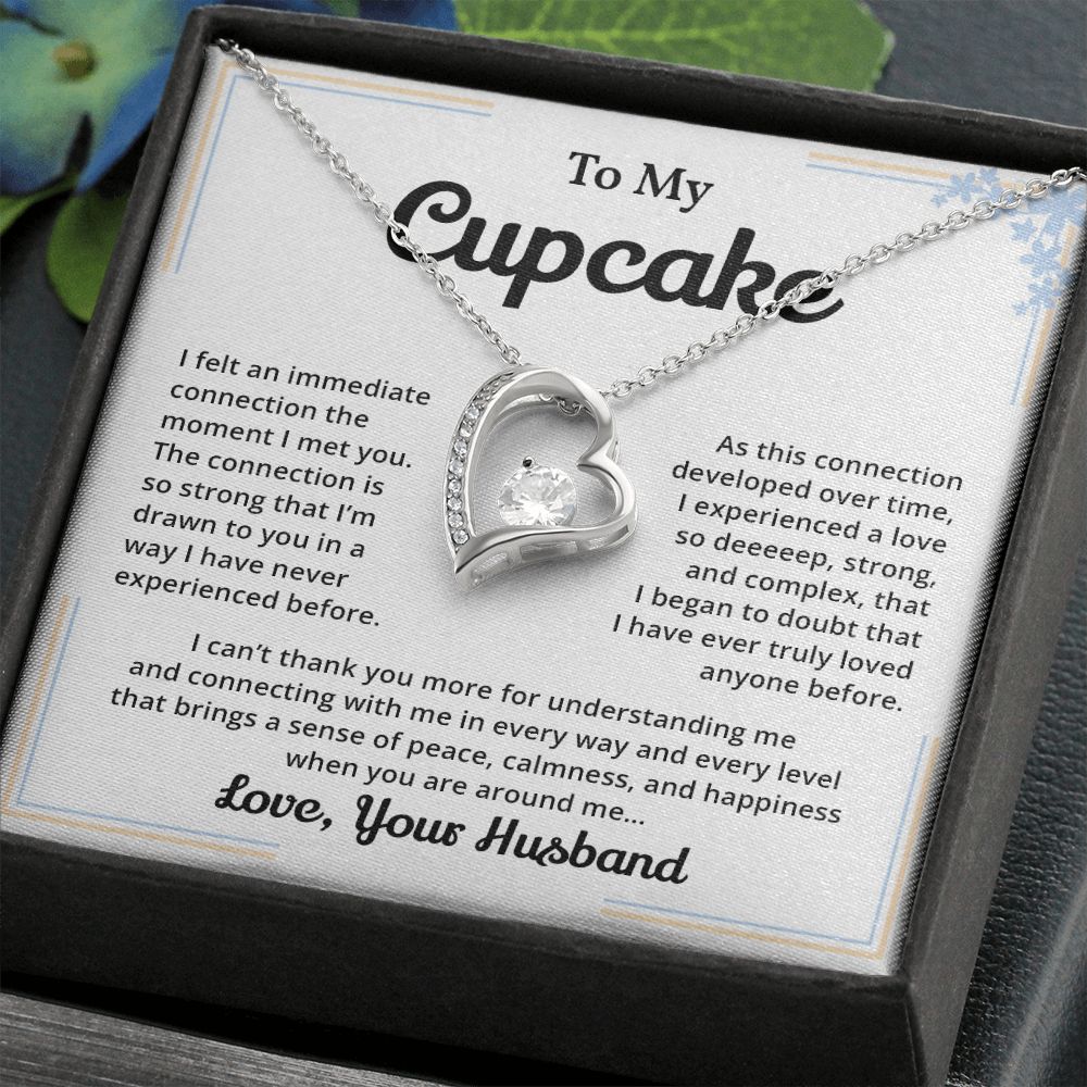 To My Cupcake I Felt An Immediate Connection The Moment I Met You