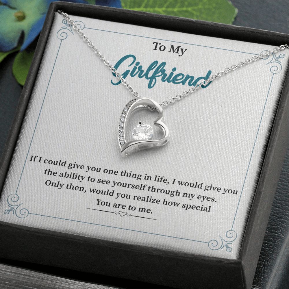 To My Girlfriend Would You Realize How Special You Are To Me