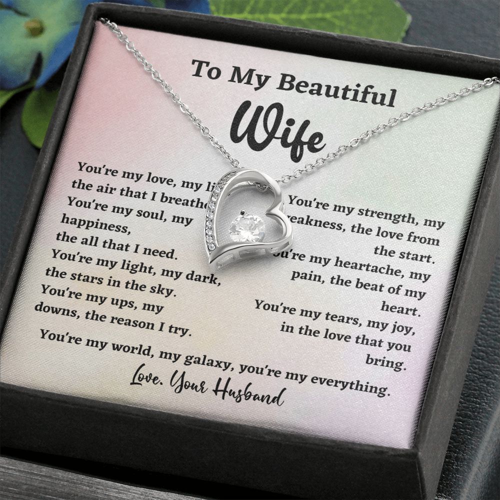 To My Beautiful Wife You're My Love My Life Forever Love Necklace Gift From Husband For Wife Soulmate
