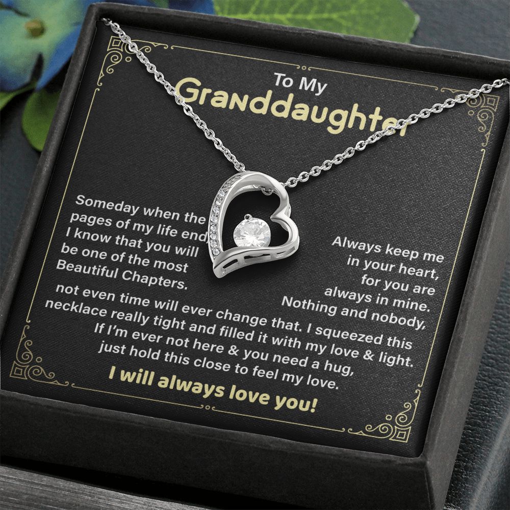 To My Granddaughter always keep Me In Your Heart, You Are Always In Mine