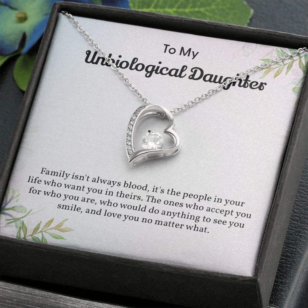 To My Unbiological Daughter Family Isn't Always Bloods