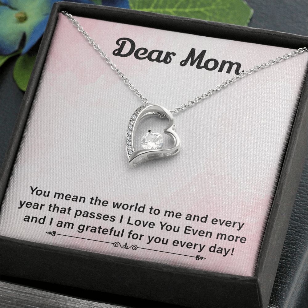 Dear Mom I Love You Even More And I Am Grateful For You Every Day