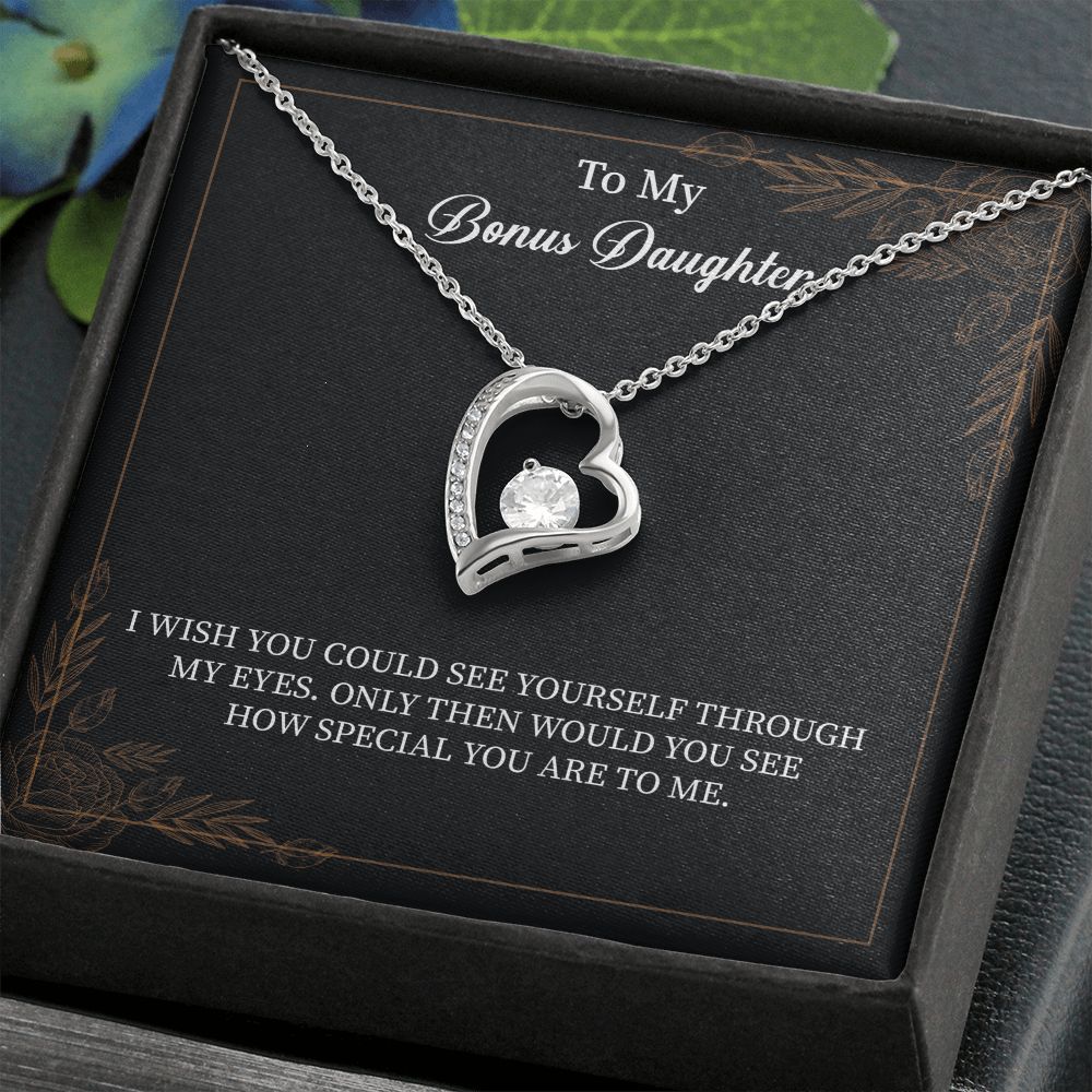 To My Bonus Daughter I Wish You Could See Yourself Through My Eyes