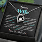 To My Wife Necklace From Husband