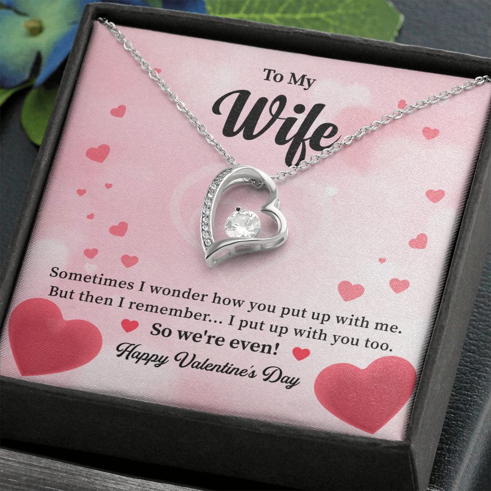 To My Wife So We're Even Happy Valentine's Day