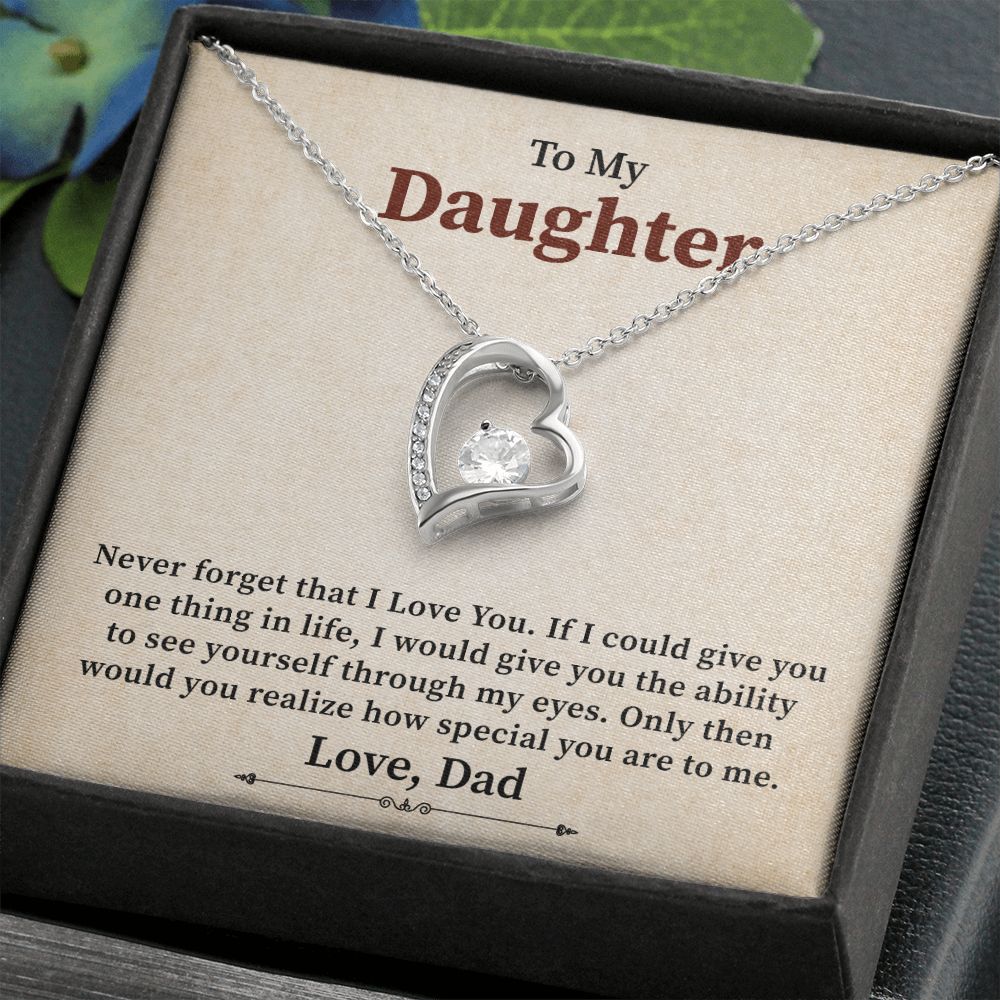 To My Daughter Would You Realize How Special You Are To Me, Love Dad