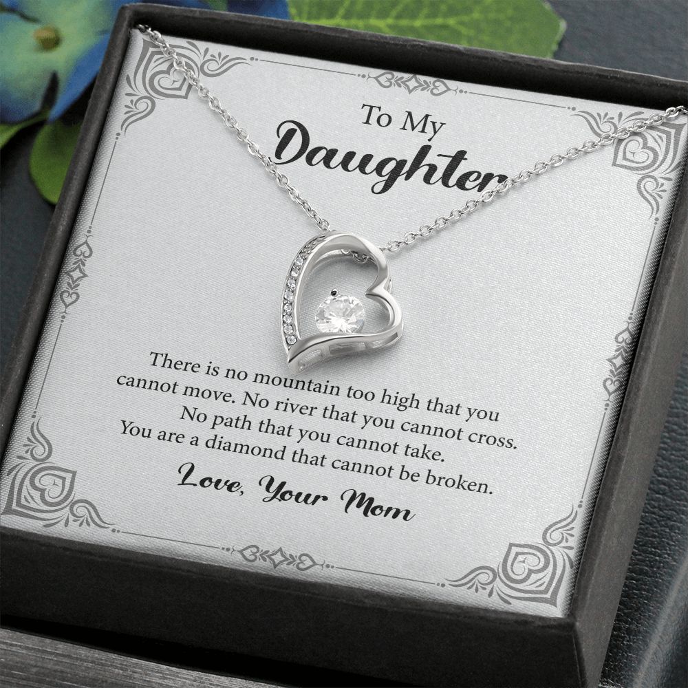 To My Daughter You Are A Diamond That Cannot Be Broken Love, Your Mom