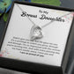 To My Bonus Daughter My Heart Swells Anew, I Love You and I Am So Proud Of You