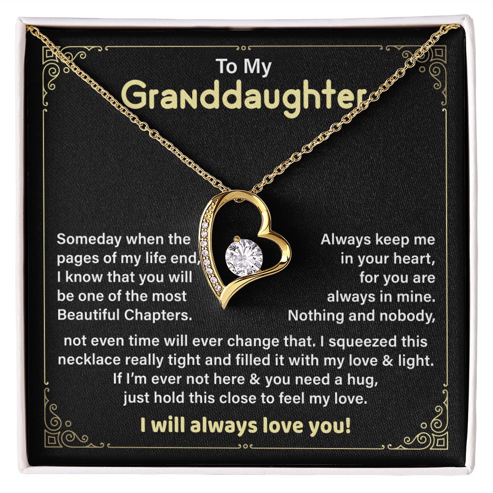 To My Granddaughter always keep Me In Your Heart, You Are Always In Mine