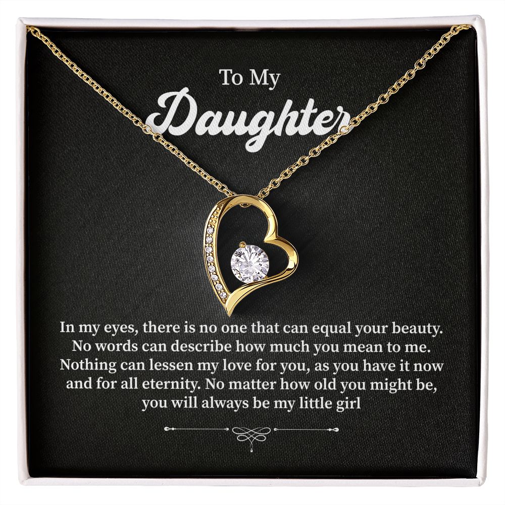 To My Daughter In My Eyes, There Is No One That Can Equal Your Beauty