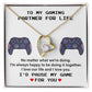 To My Gaming Partner For Life I Love Our Life And I Love You.