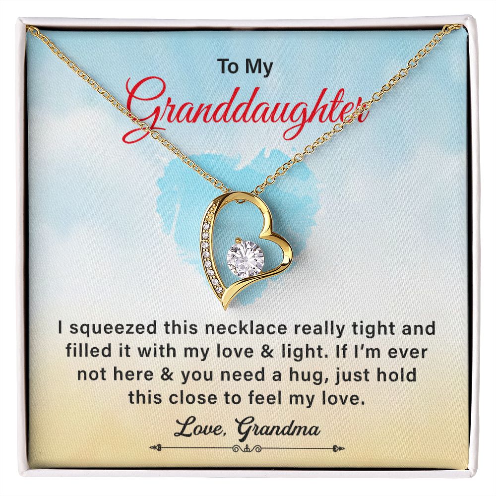 To My Granddaughter You Need A Hugs Just Hold This Close To Feel My Love