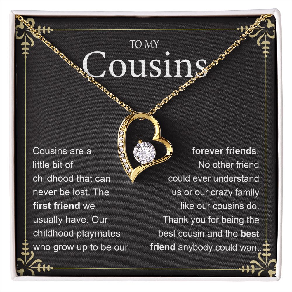 To My Cousins Are A little Bit Of Childhood That Can Never Be Lost