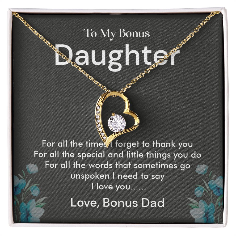 To My Bonus Daughter I Need to Say I Love You, Bonus Dad