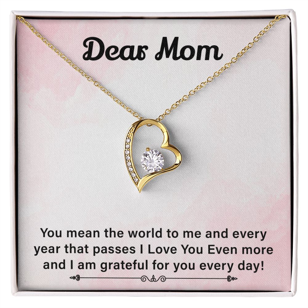 Dear Mom I Love You Even More And I Am Grateful For You Every Day