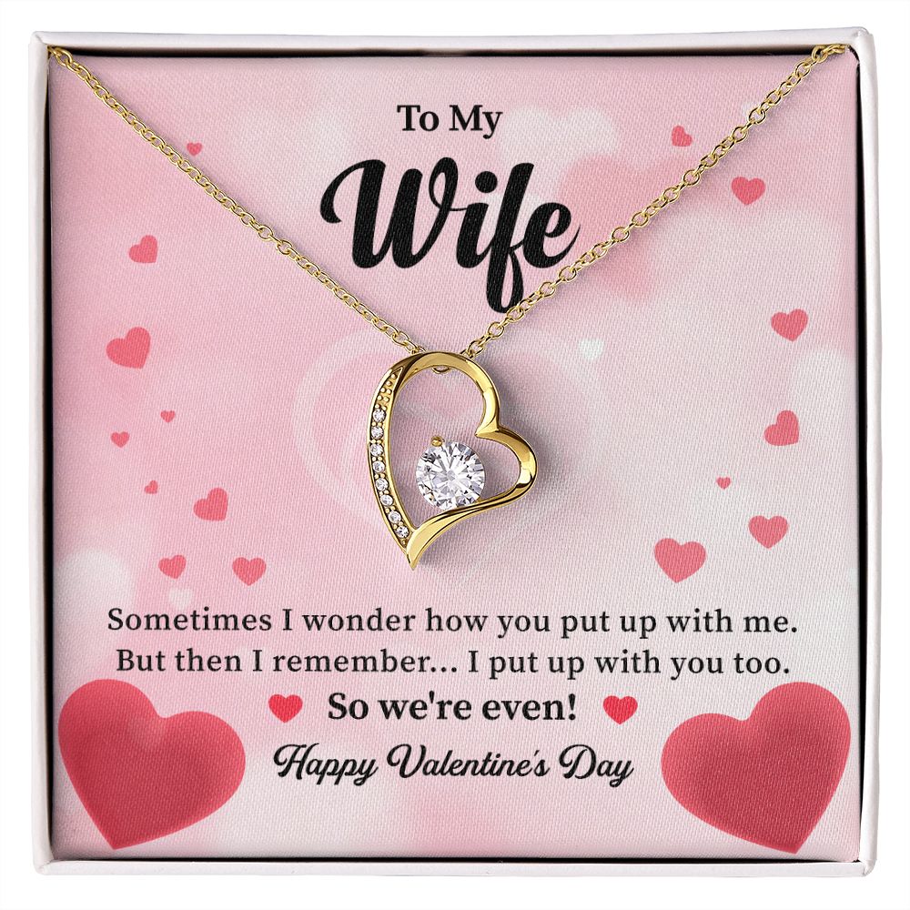 To My Wife So We're Even Happy Valentine's Day