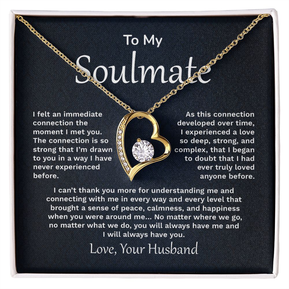 To My Soulmate I felt An Immediate Connection The Moment I Met You