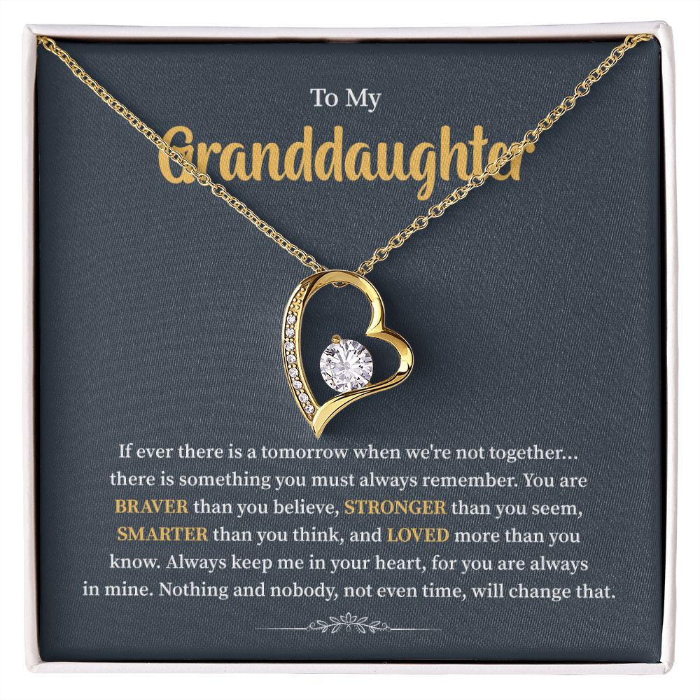 To My Granddaughter Always Keep In your Heart For You Are Always In Mine