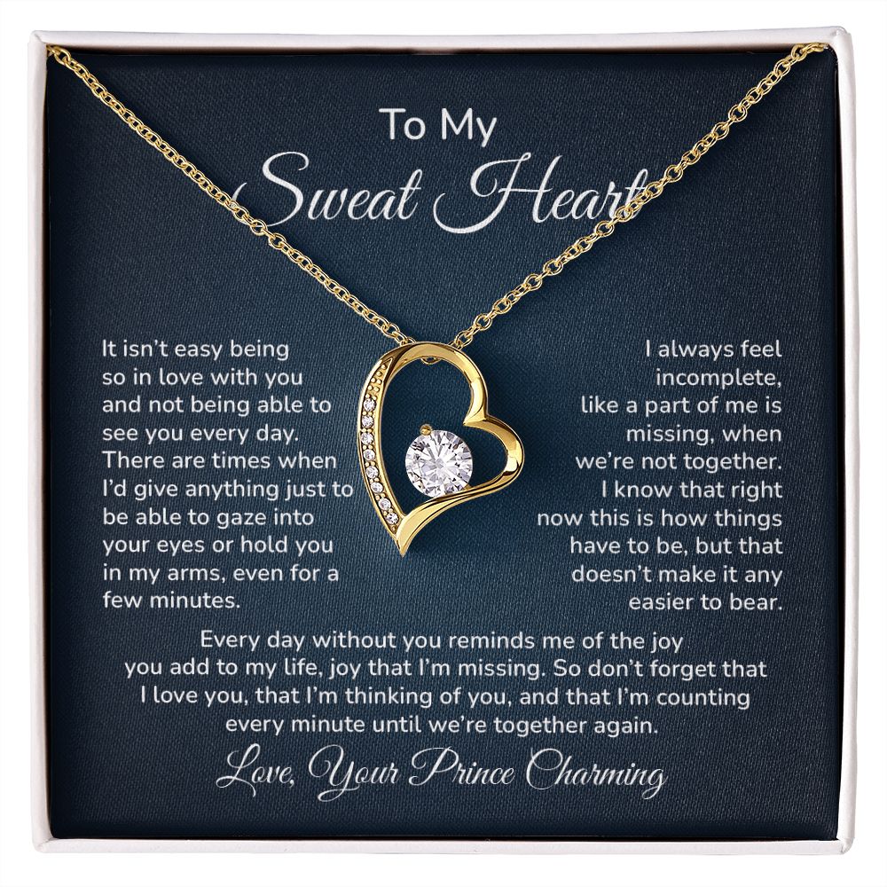 To My Sweetheart, Never Forget I Love You and I'm Always Thinking of You