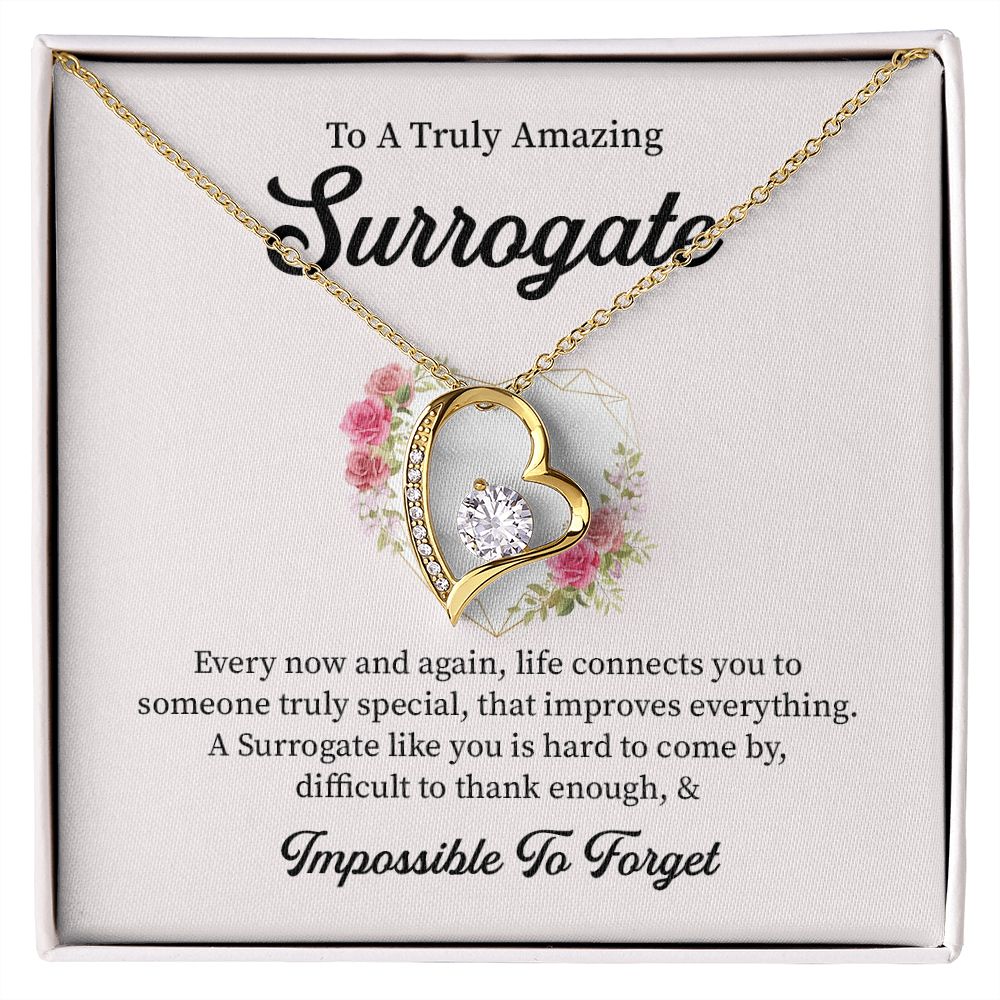 To A Truly Amazing Surrogate Life Connects You To Someone Truly Special  & Impossible To Forget