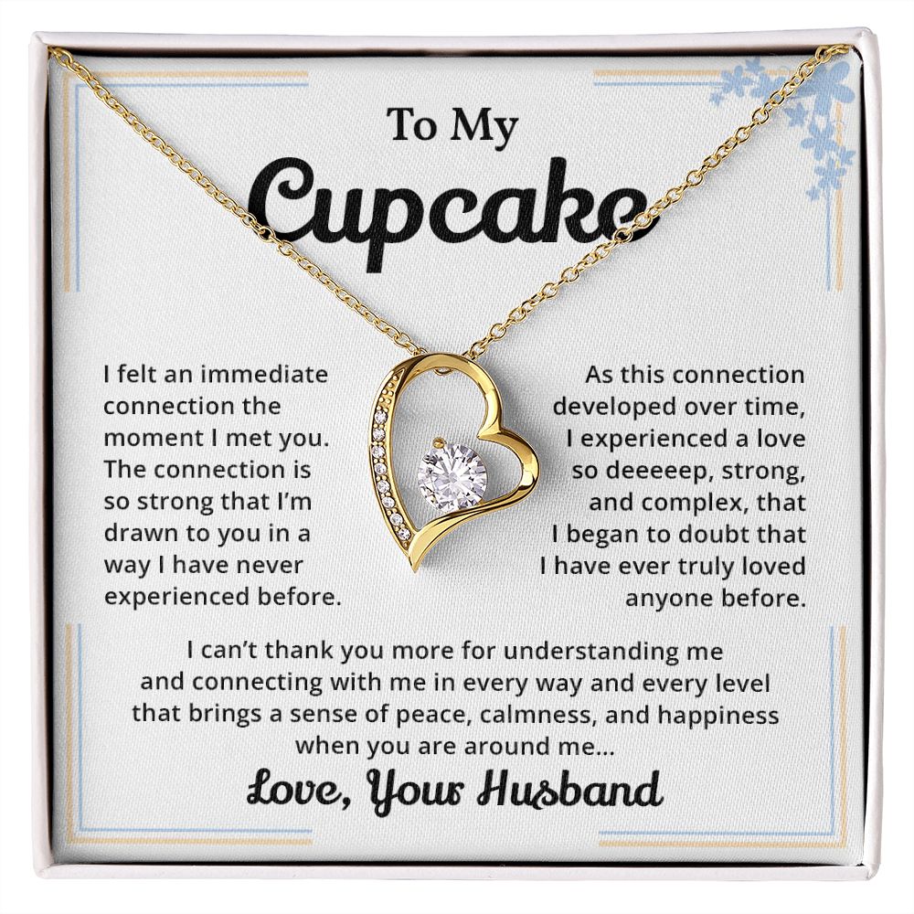 To My Cupcake I Felt An Immediate Connection The Moment I Met You
